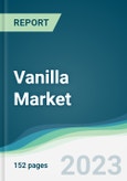 Vanilla Market - Forecasts from 2023 to 2028- Product Image