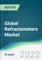 Global Refractometers Market - Forecasts from 2022 to 2027 - Product Image