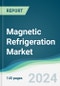 Magnetic Refrigeration Market - Forecasts from 2022 to 2027 - Product Thumbnail Image