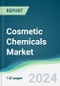 Cosmetic Chemicals Market - Forecasts from 2022 to 2027 - Product Image