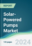 Solar-Powered Pumps Market - Forecasts from 2022 to 2027- Product Image