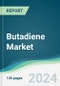 Butadiene Market - Forecasts from 2022 to 2027 - Product Thumbnail Image