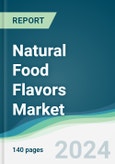 Natural Food Flavors Market - Forecasts from 2022 to 2027- Product Image