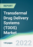 Transdermal Drug Delivery Systems (TDDS) Market - Forecasts from 2022 to 2027- Product Image