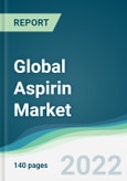 Global Aspirin Market - Forecasts from 2022 to 2027- Product Image