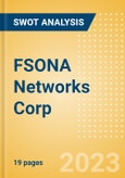 FSONA Networks Corp - Strategic SWOT Analysis Review- Product Image