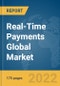 Real-Time Payments Global Market Report 2022 - Product Thumbnail Image