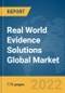 Real World Evidence Solutions Global Market Report 2022 - Product Image