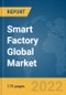 Smart Factory Global Market Report 2022 - Product Thumbnail Image