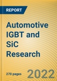 Global and China Automotive IGBT and SiC Research Report, 2022- Product Image