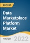 Data Marketplace Platform Market Size, Share & Trends Analysis Report by Component (Platform, Services), by Type, by Revenue Model, by Enterprise Size, by End Use, by Region, and Segment Forecasts, 2022-2030 - Product Image