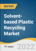 Solvent-based Plastic Recycling Market Size, Share & Trends Analysis Report by Product (Polyethylene, Polyethylene Terephthalate, Polypropylene, Polyvinyl Chloride, Polystyrene), by Application, by Region, and Segment Forecasts, 2022-2030- Product Image