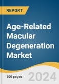 Age-related Macular Degeneration Market Size, Share & Trends Analysis Report by Product (Eylea, Lucentis, Beovu), by Disease Type (Wet AMD, Dry AMD), by Distribution Channel, by Region, and Segment Forecasts, 2022-2030- Product Image