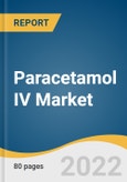 Paracetamol IV Market Size, Share & Trends Analysis Report by Application (Surgical, Non-surgical), by Indication (Pyrexia, Pain), by End-use (Hospitals, Clinics), by Region (APAC, Europe), and Segment Forecasts, 2022-2030- Product Image