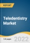 Teledentistry Market Size, Share & Trends Analysis Report by Component (Software & Services, Hardware), by Delivery Mode (Cloud-based, Web-based), by Application, by End-use, by Region, and Segment Forecasts, 2022-2030 - Product Thumbnail Image