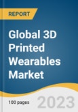 Global 3D Printed Wearables Market Size, Share & Trends Analysis Report by Product Type (Prosthetics, Orthopedic Implants), End-use (Hospital, Pharma & Biotech Companies), Region, and Segment Forecasts, 2023-2030- Product Image