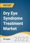 Dry Eye Syndrome Treatment Market Size, Share & Trends Analysis Report by Type (Evaporative, Aqueous Deficient), by Drug, by Product, by Dosage Form, by Sales Channel, by Distribution Channel, by Region, and Segment Forecasts, 2022-2030 - Product Thumbnail Image