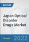 Japan Optical Disorder Drugs Market: Prospects, Trends Analysis, Market Size and Forecasts up to 2028 - Product Thumbnail Image