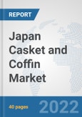 Japan Casket and Coffin Market: Prospects, Trends Analysis, Market Size and Forecasts up to 2028- Product Image