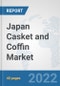 Japan Casket and Coffin Market: Prospects, Trends Analysis, Market Size and Forecasts up to 2028 - Product Thumbnail Image
