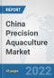 China Precision Aquaculture Market: Prospects, Trends Analysis, Market Size and Forecasts up to 2028 - Product Thumbnail Image