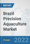 Brazil Precision Aquaculture Market: Prospects, Trends Analysis, Market Size and Forecasts up to 2028 - Product Thumbnail Image