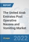 The United Arab Emirates Post Operative Nausea and Vomiting Market: Prospects, Trends Analysis, Market Size and Forecasts up to 2028 - Product Thumbnail Image