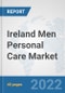 Ireland Men Personal Care Market: Prospects, Trends Analysis, Market Size and Forecasts up to 2028 - Product Thumbnail Image