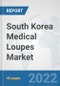 South Korea Medical Loupes Market: Prospects, Trends Analysis, Market Size and Forecasts up to 2028 - Product Thumbnail Image