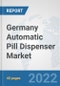 Germany Automatic Pill Dispenser Market: Prospects, Trends Analysis, Market Size and Forecasts up to 2028 - Product Thumbnail Image