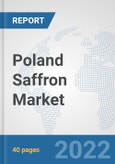 Poland Saffron Market: Prospects, Trends Analysis, Market Size and Forecasts up to 2028- Product Image