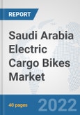 Saudi Arabia Electric Cargo Bikes Market: Prospects, Trends Analysis, Market Size and Forecasts up to 2028- Product Image