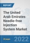 The United Arab Emirates Needle-free Injection System Market: Prospects, Trends Analysis, Market Size and Forecasts up to 2028 - Product Thumbnail Image