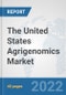 The United States Agrigenomics Market: Prospects, Trends Analysis, Market Size and Forecasts up to 2028 - Product Thumbnail Image