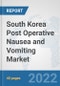 South Korea Post Operative Nausea and Vomiting Market: Prospects, Trends Analysis, Market Size and Forecasts up to 2028 - Product Thumbnail Image