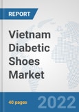 Vietnam Diabetic Shoes Market: Prospects, Trends Analysis, Market Size and Forecasts up to 2028- Product Image