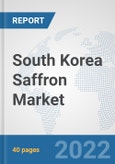 South Korea Saffron Market: Prospects, Trends Analysis, Market Size and Forecasts up to 2028- Product Image