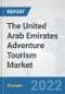 The United Arab Emirates Adventure Tourism Market: Prospects, Trends Analysis, Market Size and Forecasts up to 2028 - Product Image