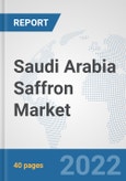 Saudi Arabia Saffron Market: Prospects, Trends Analysis, Market Size and Forecasts up to 2028- Product Image