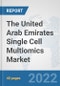 The United Arab Emirates Single Cell Multiomics Market: Prospects, Trends Analysis, Market Size and Forecasts up to 2028 - Product Thumbnail Image
