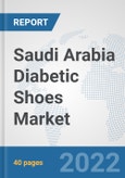 Saudi Arabia Diabetic Shoes Market: Prospects, Trends Analysis, Market Size and Forecasts up to 2028- Product Image