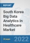 South Korea Big Data Analytics in Healthcare Market: Prospects, Trends Analysis, Market Size and Forecasts up to 2028 - Product Thumbnail Image