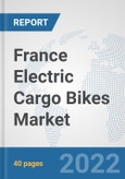France Electric Cargo Bikes Market: Prospects, Trends Analysis, Market Size and Forecasts up to 2028- Product Image