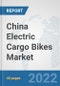 China Electric Cargo Bikes Market: Prospects, Trends Analysis, Market Size and Forecasts up to 2028 - Product Image