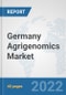Germany Agrigenomics Market: Prospects, Trends Analysis, Market Size and Forecasts up to 2028 - Product Thumbnail Image