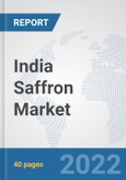 India Saffron Market: Prospects, Trends Analysis, Market Size and Forecasts up to 2028- Product Image