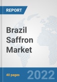 Brazil Saffron Market: Prospects, Trends Analysis, Market Size and Forecasts up to 2028- Product Image
