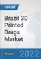 Brazil 3D Printed Drugs Market: Prospects, Trends Analysis, Market Size and Forecasts up to 2028 - Product Thumbnail Image