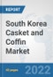 South Korea Casket and Coffin Market: Prospects, Trends Analysis, Market Size and Forecasts up to 2028 - Product Thumbnail Image