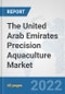 The United Arab Emirates Precision Aquaculture Market: Prospects, Trends Analysis, Market Size and Forecasts up to 2028 - Product Thumbnail Image